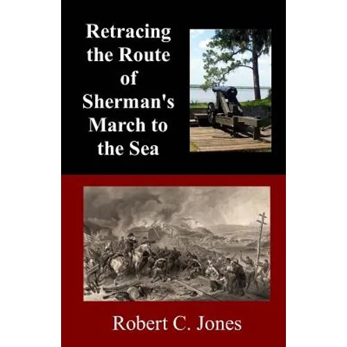 Retracing the Route of Sherman's March to the Sea