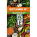 Mediterranean Diet: The Complete Mediterranean Diet Meal Prep Guide For Healthy Lifestyle And Weight Loss (Best Mediterranean Recipes For Beginners)