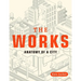 The Works: Anatomy of a City