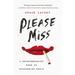 Please Miss: A Heartbreaking Work of Staggering Penis