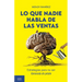 Lo que nadie habla de las ventas: Estrategias para no ser llamarada de petate