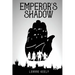 Emperor's Shadow