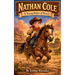 Nathan Cole - A Young Rider Of Honor