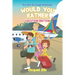 Would You Rather Vacation Edition: Travel Game Book For Kids Aged 6-12 Kid Friendly Hilarious Questions