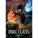 Dual Class: A LitRPG Adventure