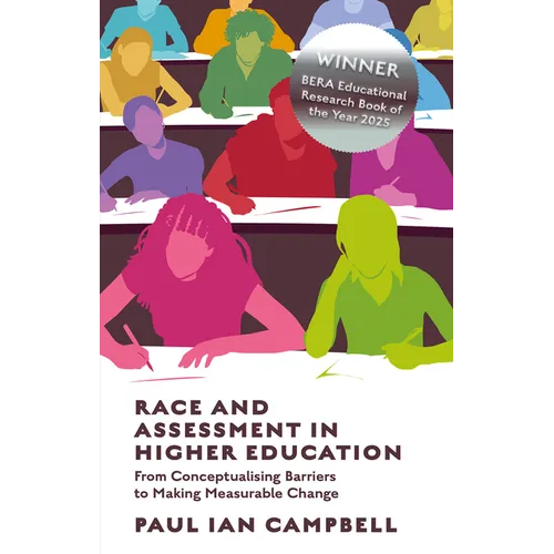 Race and Assessment in Higher Education: From Conceptualising Barriers to Making Measurable Change