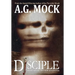 Disciple: Book Two of the New Apocrypha