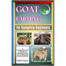 Goat Farming For Complete Beginners: A Comprehensive Guide To Raising Goats For Profit And Sustainability
