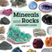 Minerals and Rocks: A Beginner's Guide