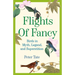 Flights of Fancy: Birds in Myth, Legend, and Superstition