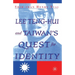 Lee Teng-hui and Taiwan's Quest for Identity