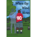 When the Wind Blows...