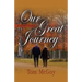 Our Great Journey: A Love Story
