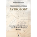 Transgenerational Astrology: Astrology of Family Patterns and the Path of Personal Healing