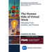 The Human Side of Virtual Work: Managing Trust, Isolation, and Presence