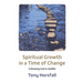 Spiritual Growth in a Time of Change: Following God in midlife