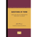Questions of Form: Logic and Analytic Proposition from Kant to Carnap