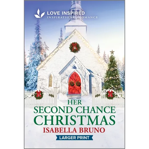 Her Second Chance Christmas: An Uplifting Inspirational Romance