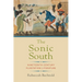 The Sonic South: Nineteenth-Century Plantation Literature