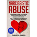 Narcissistic Abuse: A Defense Guide To Survive Narcissistic Abuse And Become A Thriver: How To Stop Emotional Exploitation, Assert Yourself, And Take