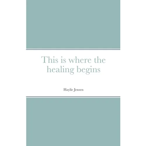 This is where the healing begins