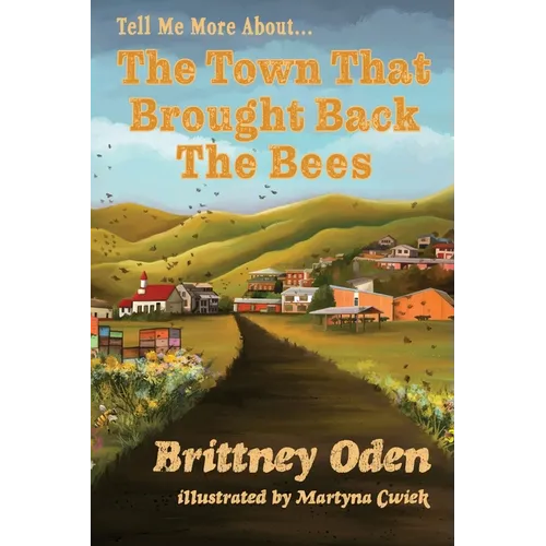 The Town That Brought Back The Bees