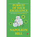 The Pursuit of Your Excellence: How to Build a Successful and Fulfilling Life