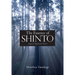 The Essence of Shinto: Japan's Spiritual Heart