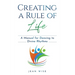 Creating a Rule of Life: A Manual for Dancing to Divine Rhythms