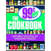 The 99 Cent Only Stores Cookbook: Gourmet Recipes at Discount Prices