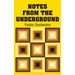 Notes from the Underground