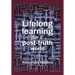Lifelong learning for a post-truth world