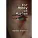 For Money or Mayhem