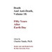 Death And Anti-Death, Volume 18: Fifty Years After Earth Day