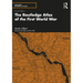 The Routledge Atlas of the First World War