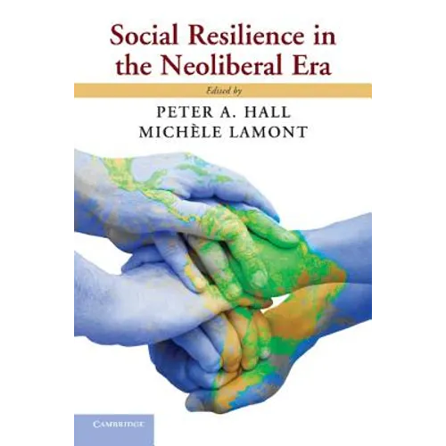 Social Resilience in the Neoliberal Era
