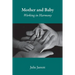 Mother and Baby: Working in Harmony