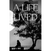 A Life Lived