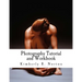 Photography Tutorial and Workbook