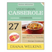 Vegetarian Casserole Cookbook: Hearty Vegetarian and Dairy-Free Friendly Casserole Recipe Cookbook