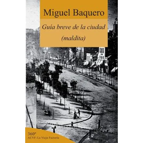 Guía breve de la ciudad (maldita)