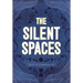 The Silent Spaces