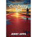 Cranberry Red: A Rural Tale of Breakthroughs, Betrayals, and Moral Courage