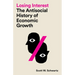 Losing Interest: The Antisocial History of Economic Growth