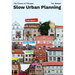 Slow Urban Planning: The Future of Tribsees