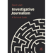Investigative Journalism: A Survival Guide