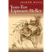 Yom-Tov Lipmann Heller: Portrait of a Seventeenth-Century Rabbi