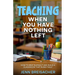 Teaching When You Have Nothing Left: How to Beat Burnout and Build a Classroom That Runs Itself