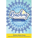 Reaching While Teaching: An Educator's Guide to Impacting & Transforming Lives