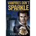 Vampires Don't Sparkle